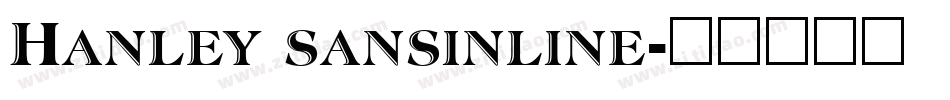 Hanley sansinline字体转换